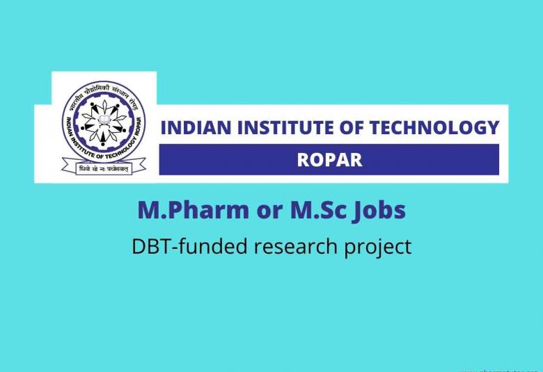Opportunity for MPharm or MSc at IIT Ropar