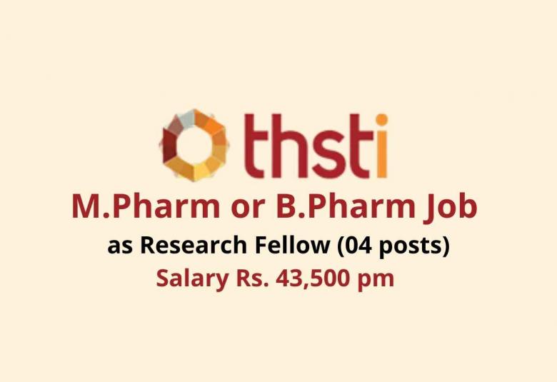 M.Pharm or B.Pharm Job as Research Fellow at THSTI