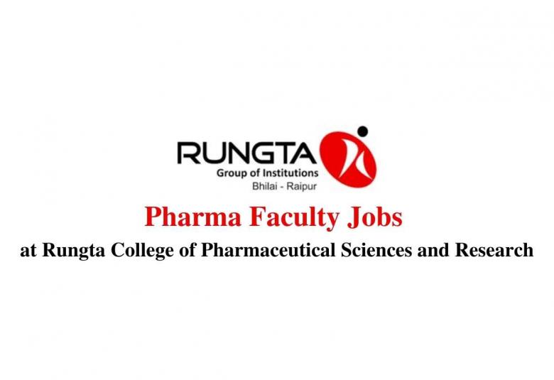 Pharma Faculty Jobs at Rungta College of Pharmaceutical Sciences and Research