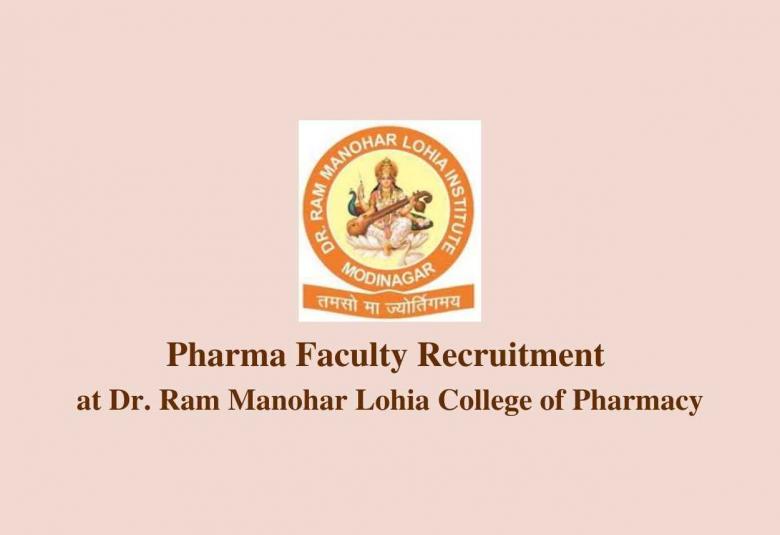 Pharma Faculty Recruitment at Dr. Ram Manohar Lohia College of Pharmacy