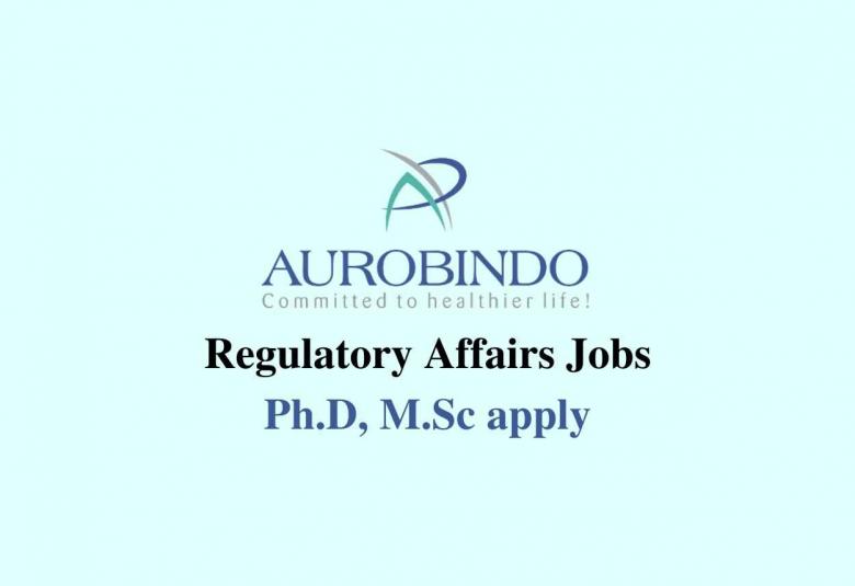 Regulatory Affairs Jobs at Aurobindo Pharma