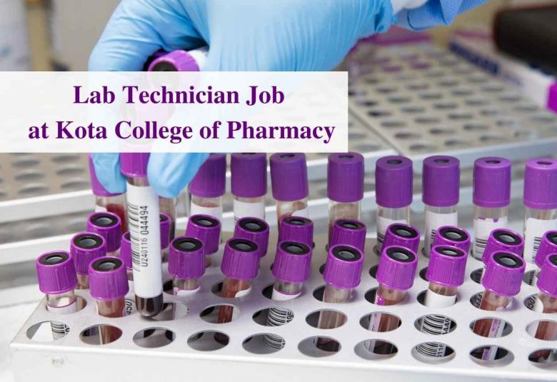 Vacancy for Lab Technician at Kota College of Pharmacy