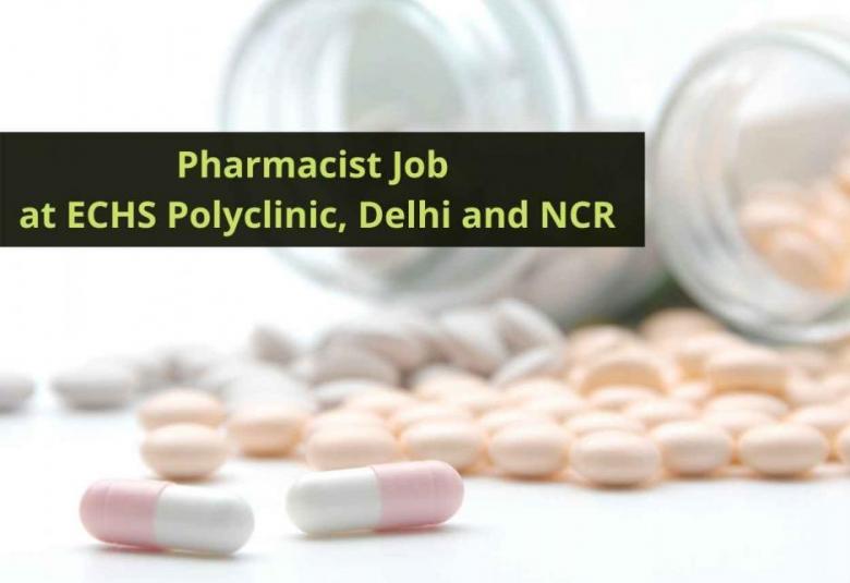 Job for Pharmacists in ECHS Polyclinics delhi