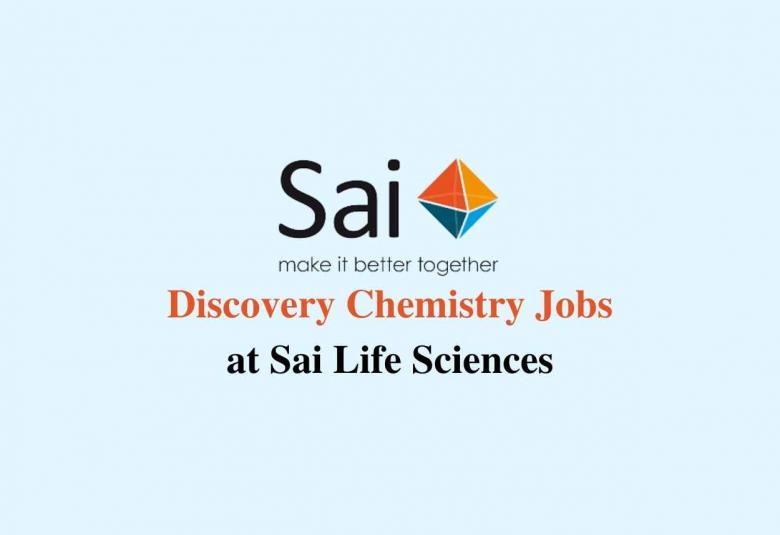 Walk-In Interviews for Discovery Chemistry at Sai Life Sciences