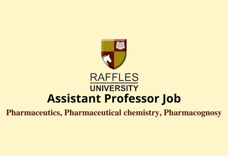 Assistant Professor Job for School of Pharmacy, Raffles University