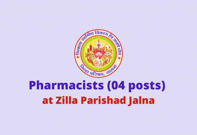 Job for Pharmacists at Zilla Parishad Jalna