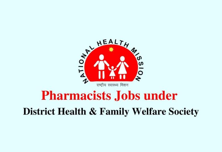 Job for Pharmacists under District Health & Family Welfare Society