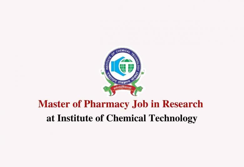 Master of Pharmacy Job in Research at Institute of Chemical Technology