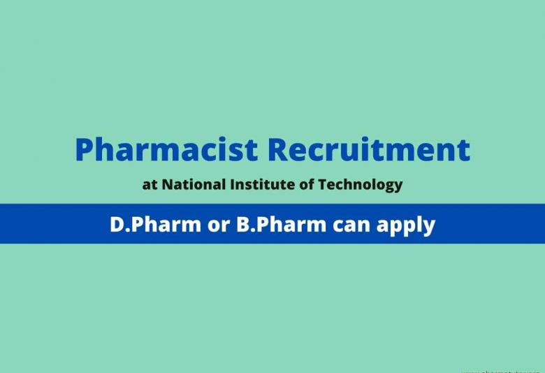 Opening for Pharmacist at National Institute of Technology Durgapur