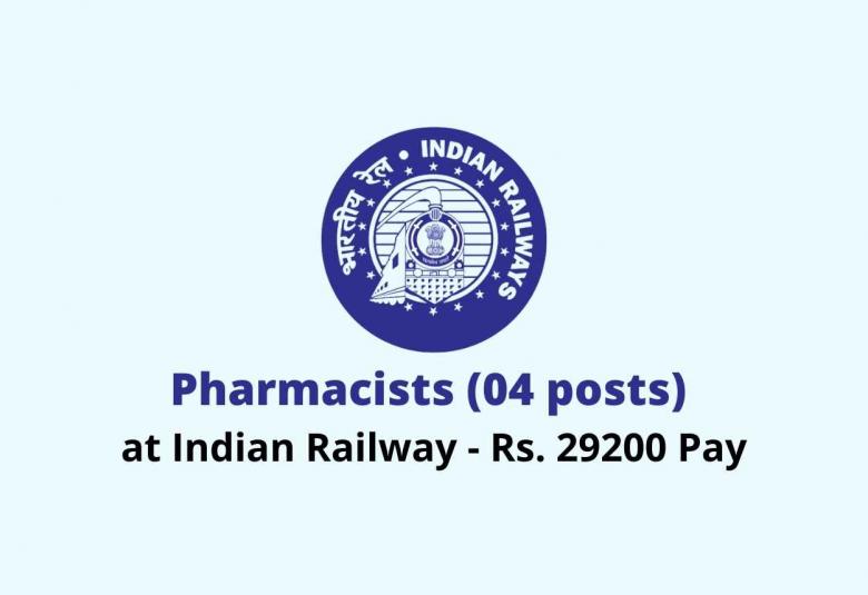 Recruitment for Pharmacists at Indian Railway