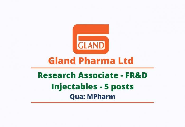 Opening for Research Associate - FR&D Injectables at Gland Pharma