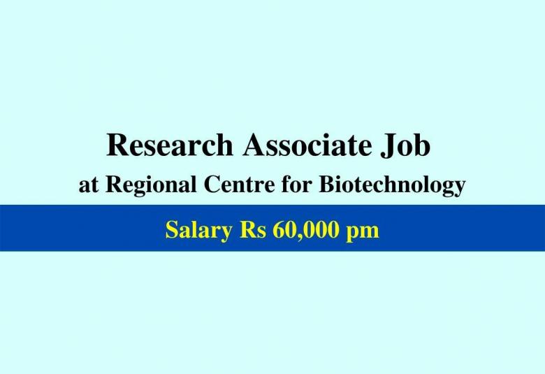 Research Associate Job at Regional Centre for Biotechnology