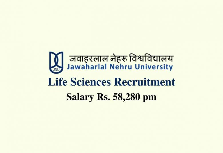 Life Sciences recruitment at Jawaharlal Nehru University