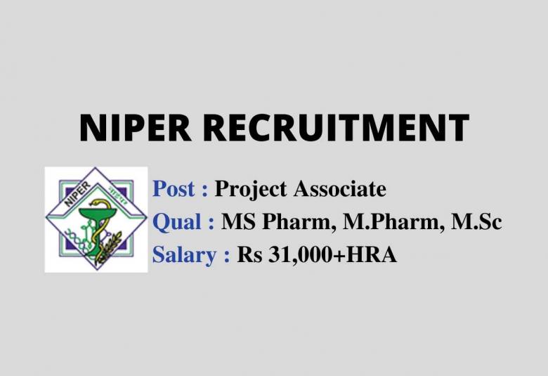MS Pharm, M.Pharm, M.Sc Job as Project Associate at NIPER 