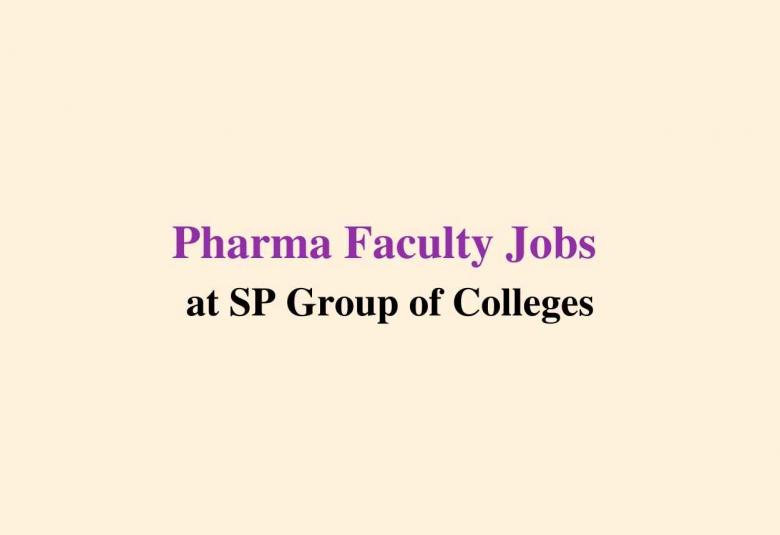 Pharma Faculty Jobs at SP Group of Colleges