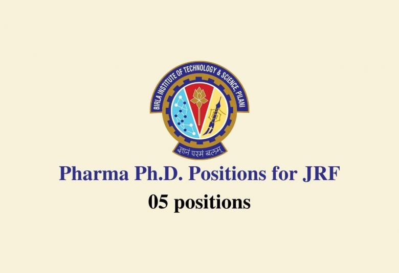 Pharma Ph.D. Positions for JRF at Birla Institute of Technology & Science