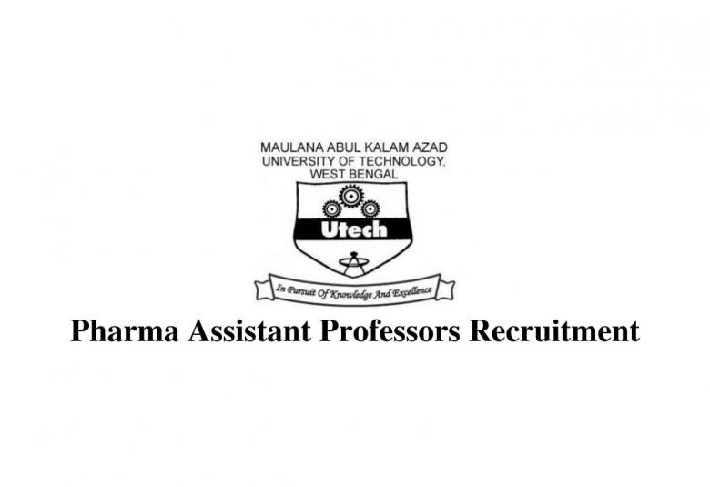 Recruitment for Pharma Assistant Professors at Maulana Abul Kalam Azad University of Technology