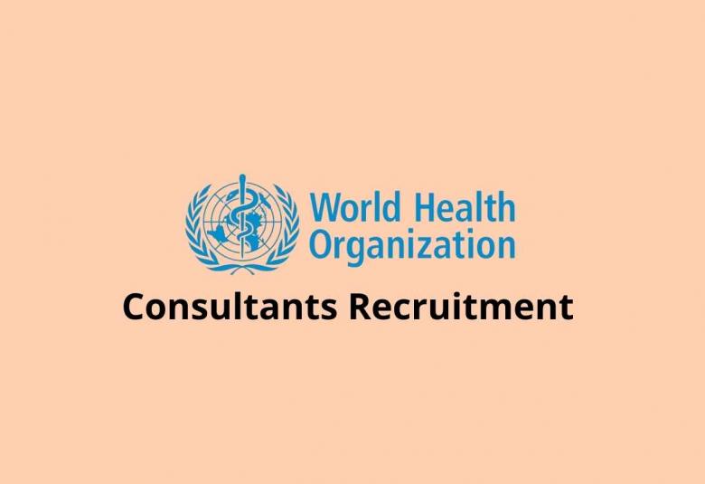 Consultants Recruitment at WHO
