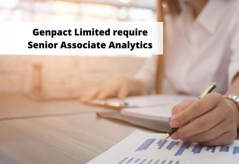 Genpact Limited require Senior Associate Analytics
