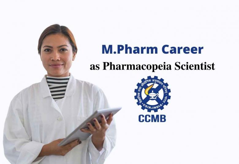 Opportunity for M.Pharm as Pharmacopeia Scientist at CCMB