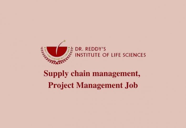 Application for Supply chain management, Project Management at Dr. Reddy’s Institute of Life Sciences