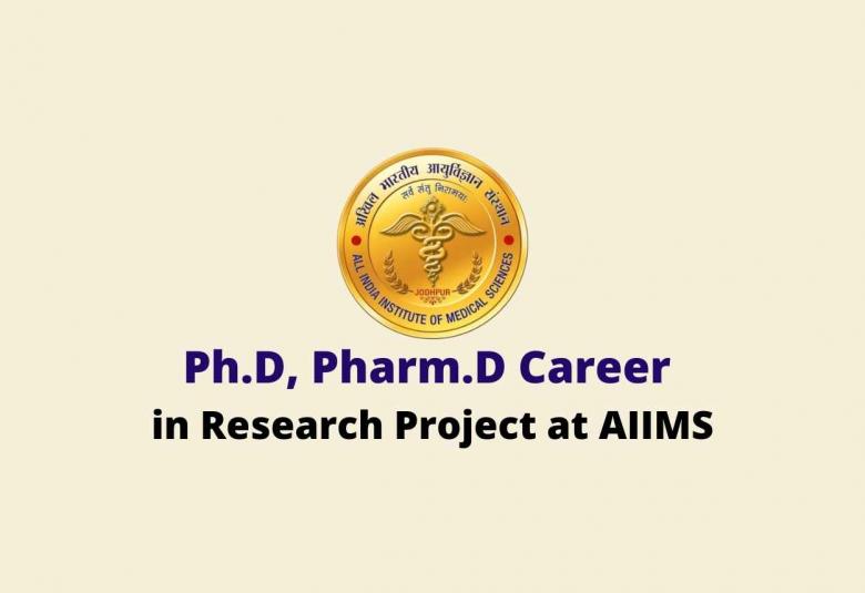 Career for Ph.D, Pharm.D in Research Project at AIIMS