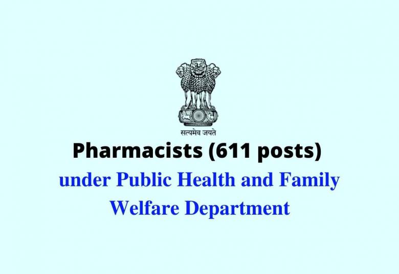 Openings Pharmacists under Public Health and Family Welfare Department