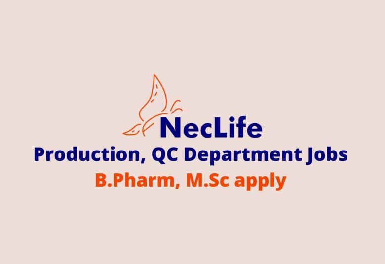 Walk in interview for B.Pharm, M.Sc in Production, QC at Nectar Lifesciences Ltd