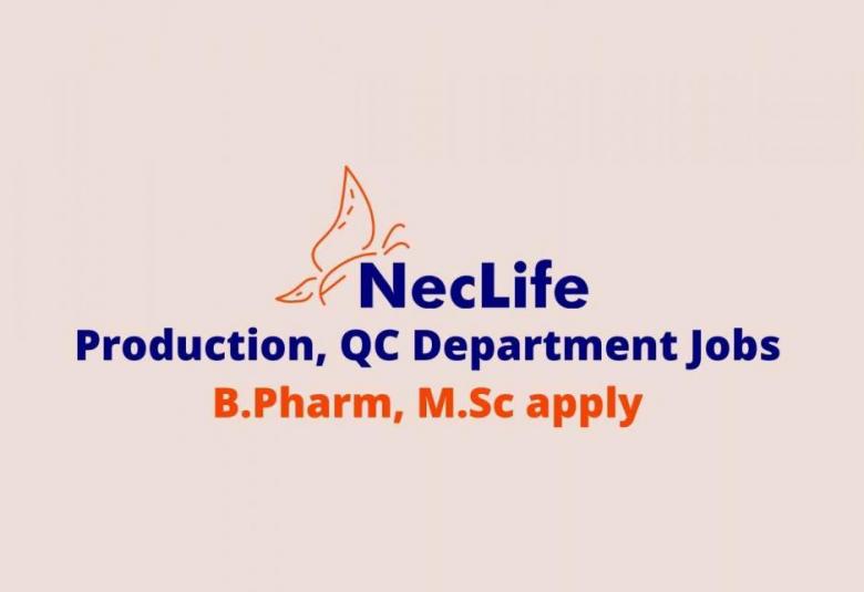 Walk in interview for B.Pharm, M.Sc in Production, QC at Nectar Lifesciences Ltd