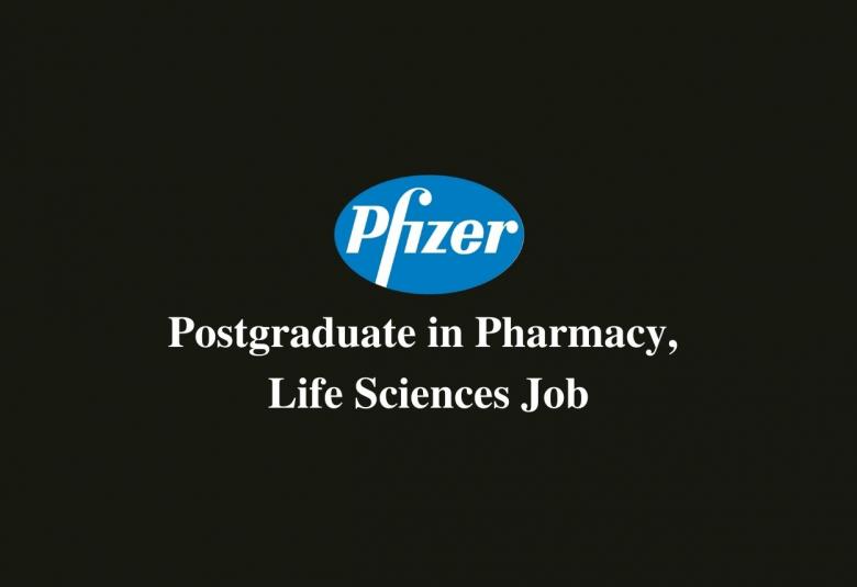 Postgraduate in Pharmacy, Life Sciences Job at Pfizer