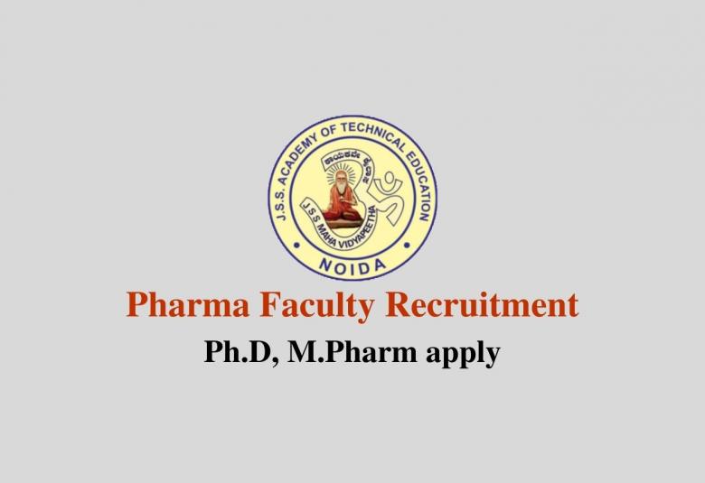 Pharma Faculty Recruitment at College of Pharmacy, JSS Academy of Technical Education