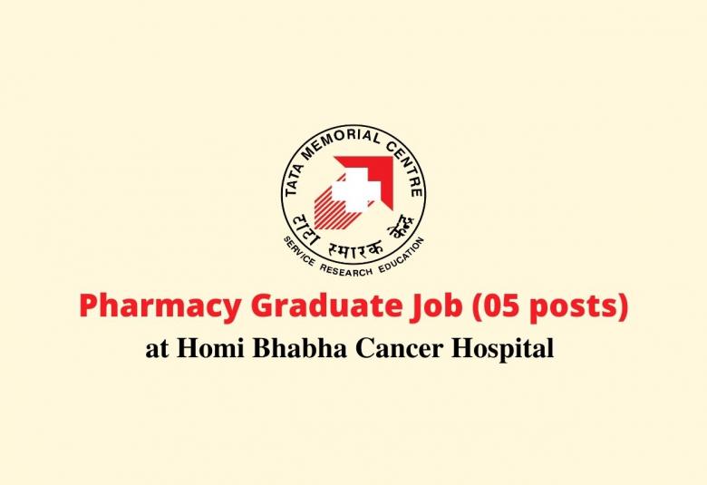 Pharmacy Graduate Job at Homi Bhabha Cancer Hospital