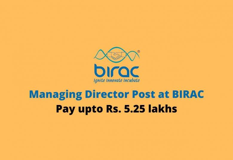 Applications are invited for a post of Managing Director at BIRAC