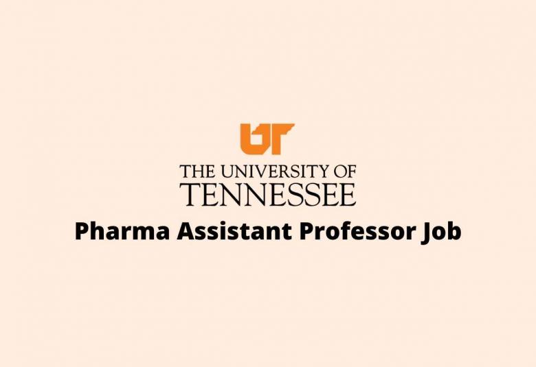 Job for Pharma Assistant Professor at University of Tennessee