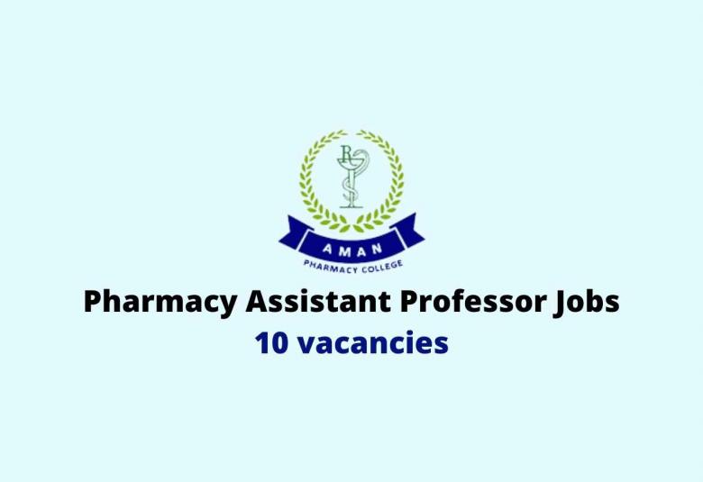 Job for Pharmacy Assistant Professor at Aman College of Pharmacy