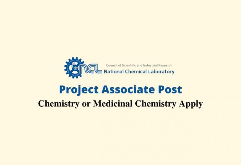 Online applications are invited for post of Project Associate at National Chemical Laboratory
