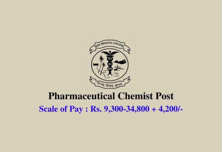 Vacancy for Pharmaceutical Chemist at Goa Medical College