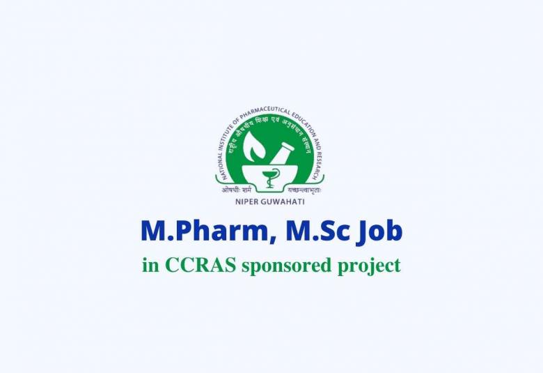 Online Interview for M.Pharm, M.Sc in CCRAS sponsored project, NIPER