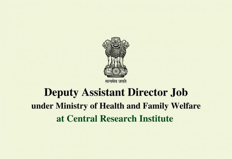 Vacancy for Deputy Assistant Director at Central Research Institute 