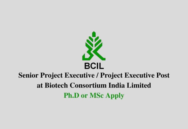 BCIL invites applications for Senior Project Executive / Project Executive