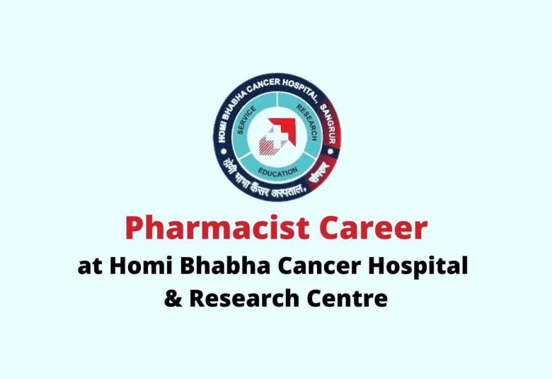 Job for Pharmacist at Homi Bhabha Cancer Hospital & Research Centre
