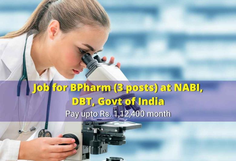 Job for BPharm at NABI, Govt of India 
