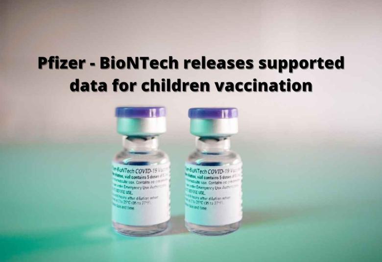 Pfizer and BioNTech releases supported data for children vaccination