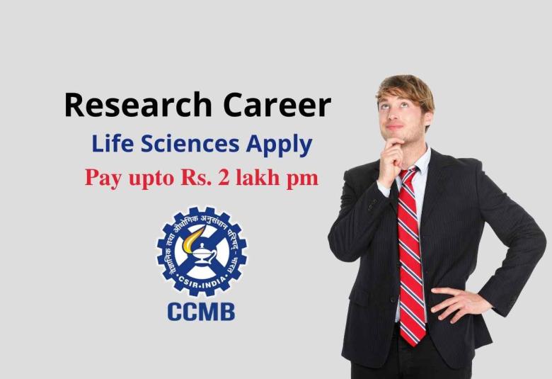 Research Career in field of cell and molecular biology at CCMB