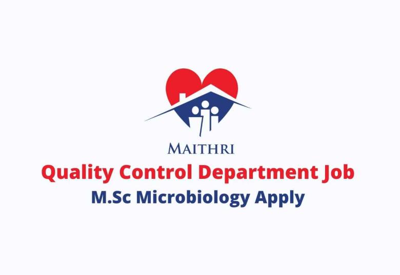 Walk in interview for M.Sc in QC Department at Maithri API