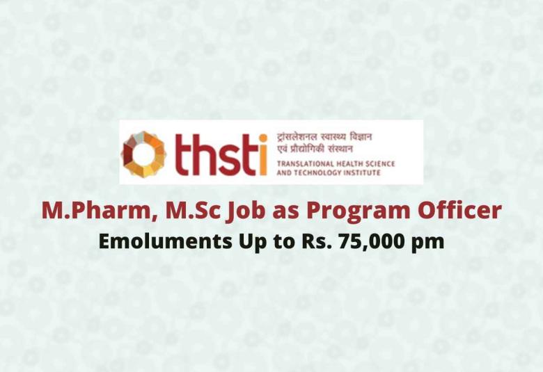 Career for M.Pharm, M.Sc as Program Officer at THSTI