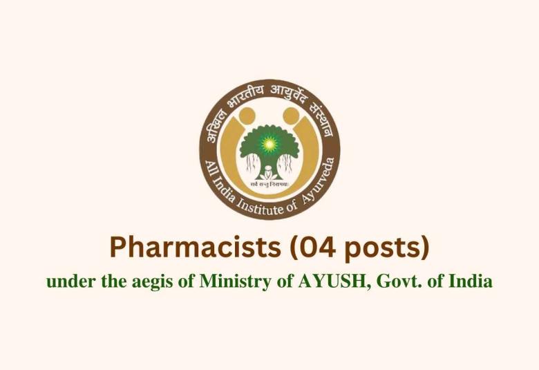 Job for Pharmacists at All India Institute of Ayurveda