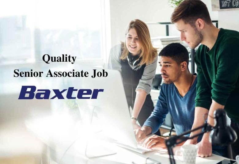 Job for Quality Senior Associate at Baxter