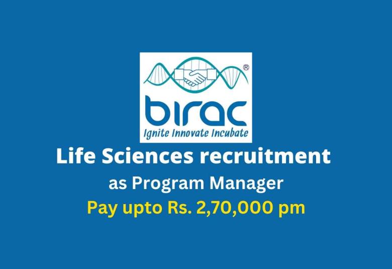 Life Sciences recruitment as Program Manager at BIRAC