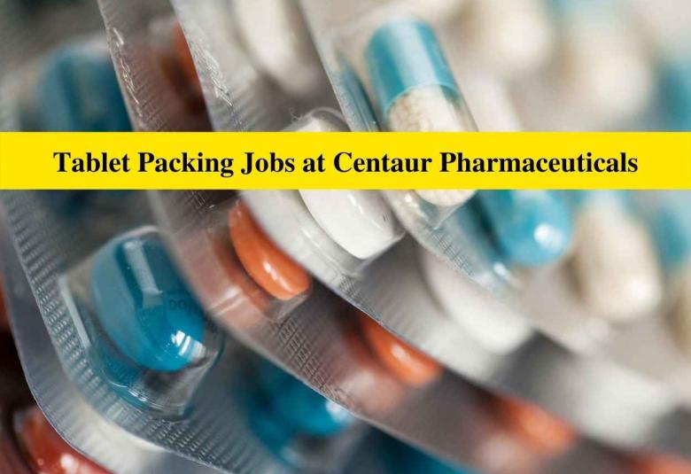 Tablet Packing Jobs at Centaur Pharmaceuticals